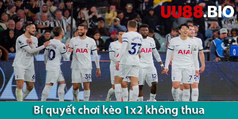 Bật mí các bí quyết chơi kèo 1x2 chắc thắng dành cho bạn