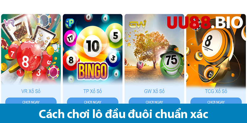 Bí quyết soi cầu đầu đuôi và phương pháp chơi hiệu quả