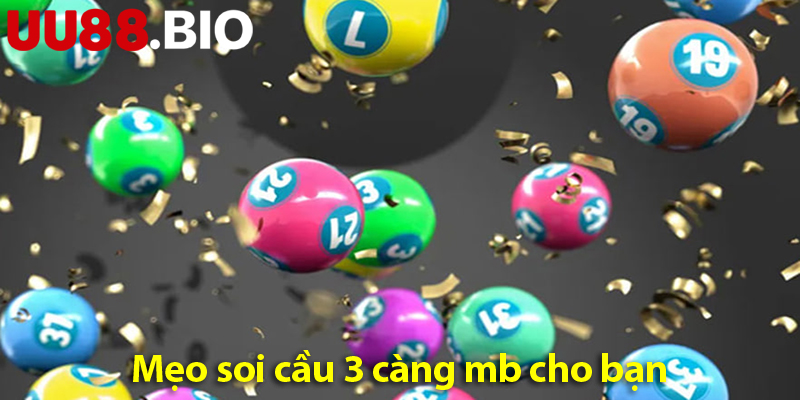 Mẹo soi cầu và cách đánh lô 3 càng miền Bắc bất bại 2025